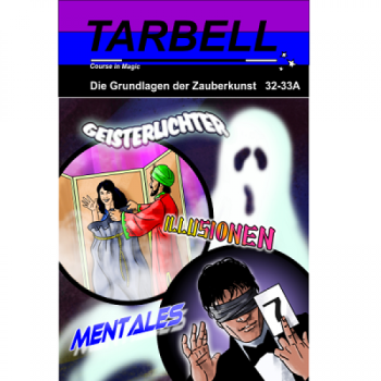 Die Grundlagen der Zauberkunst 032, 033, 033A - Geisterlichter, Illusionen und Mentales - Tarbell Course in Magic (deuts